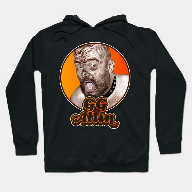 Retro GG Allin Tribute Gg Allin Hoodie TeePublic